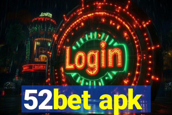 52bet apk